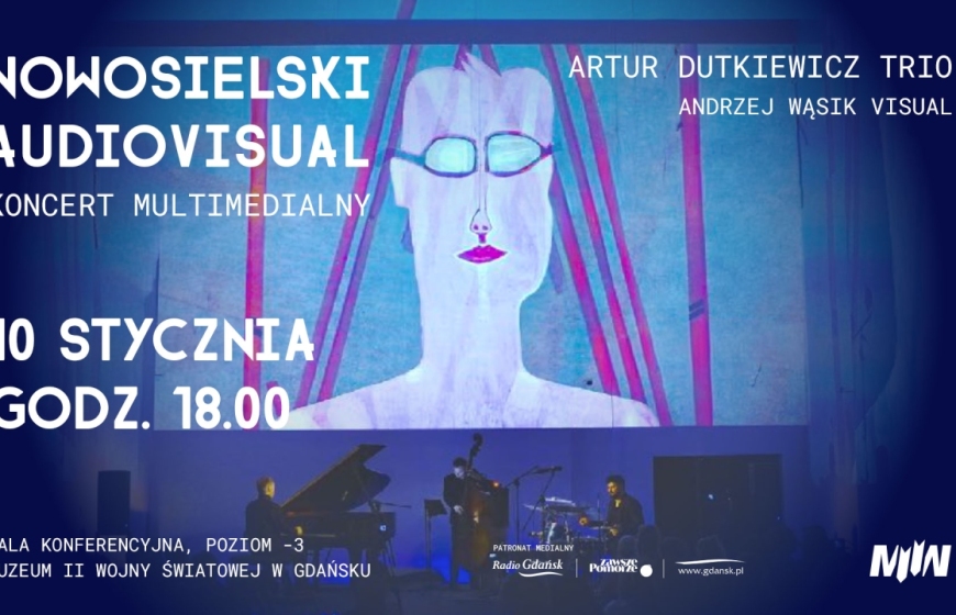 Koncert multimedialny NOWOSIELSKI Audiovisual