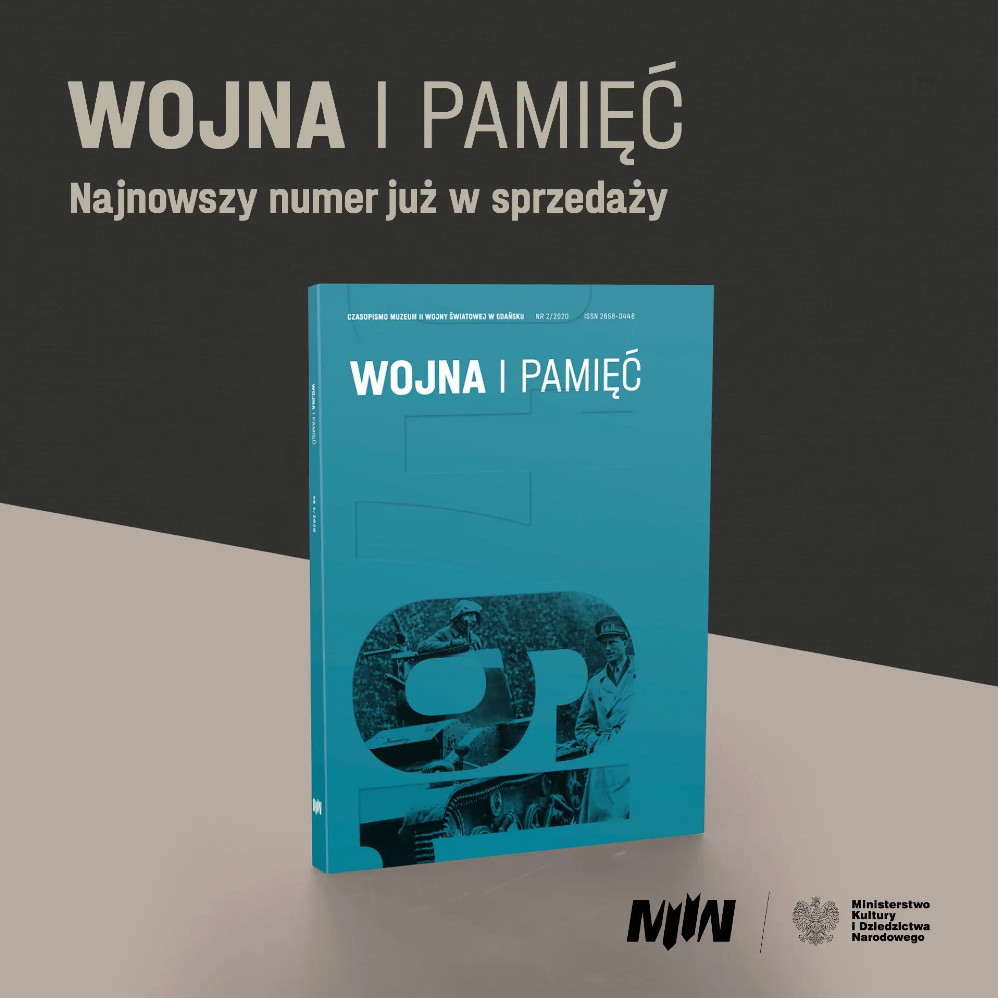 „Wojna i Pamięć. Czasopismo Muzeum II Wojny Światowej w Gdańsku” 2020, nr 2