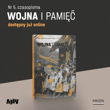 „Wojna i Pamięć. Czasopismo Muzeum II Wojny Światowej w Gdańsku” 2023, nr 5