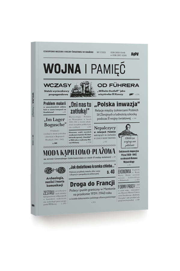 „Wojna i Pamięć. Czasopismo Muzeum II Wojny Światowej w Gdańsku” 2025, nr 7