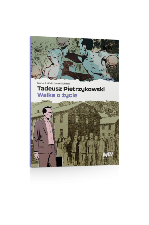 Tadeusz Pietrzykowski – walka o życie