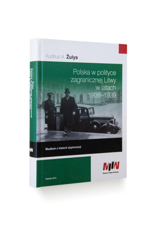 Polska w polityce zagranicznej Litwy w latach 1938–1939