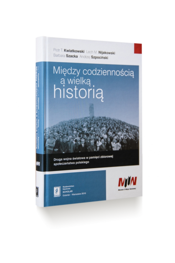 Między codziennością a wielką historią
