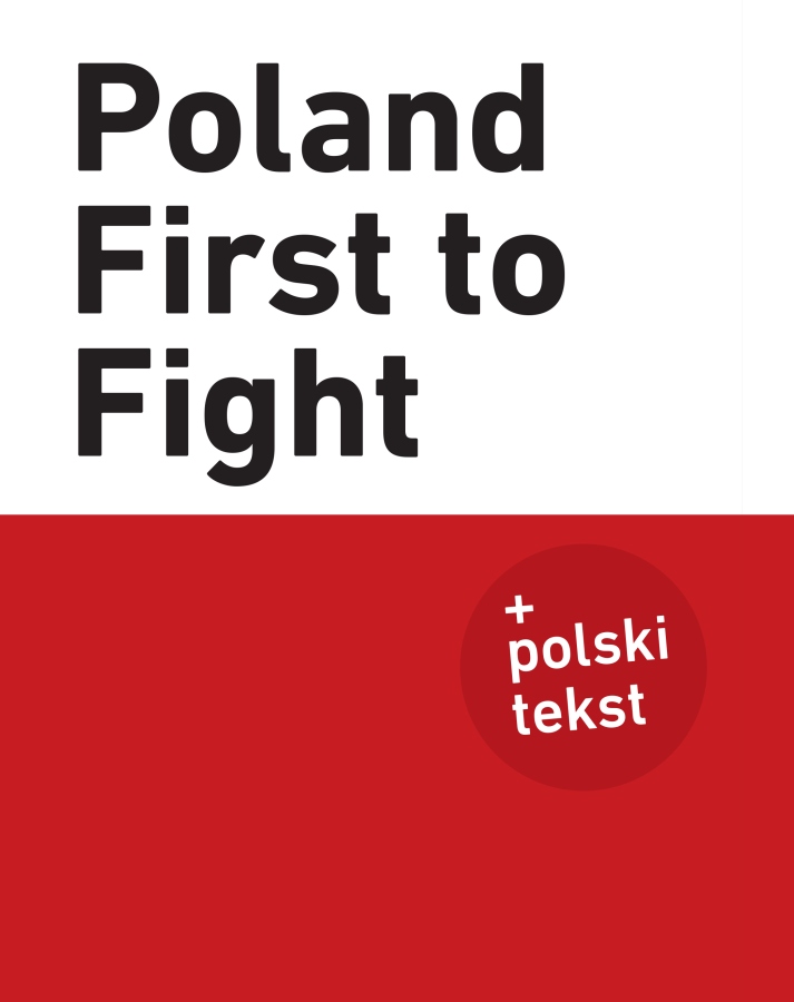 Poland First to Fight