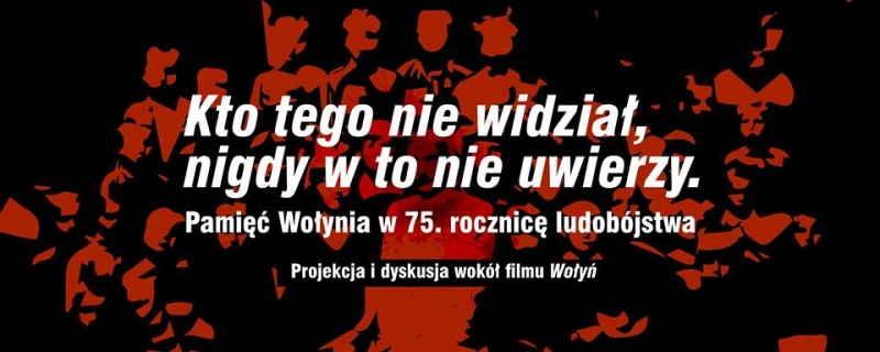 Pamięć Wołynia w 75. rocznicę ludobójstwa