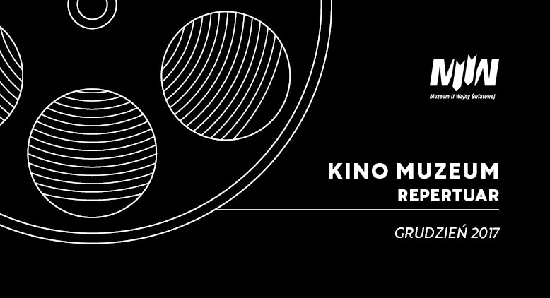 Repertuar kina Muzeum | Grudzień 2017