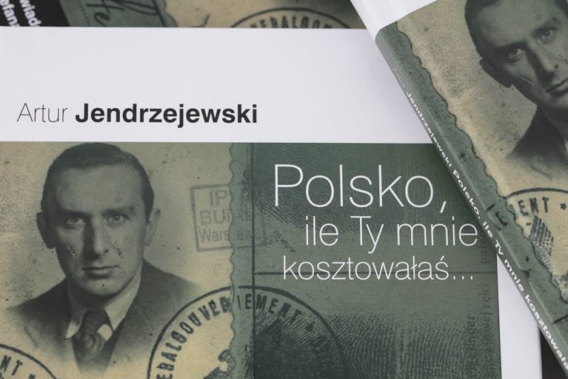 Książka Artura Jendrzejewskiego, Polsko, ile Ty mnie kosztowałaś... 