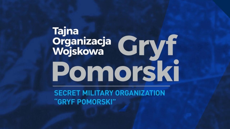 Otwarcie wystawy poświęconej Tajnej Organizacji Wojskowej "Gryf Pomorski"