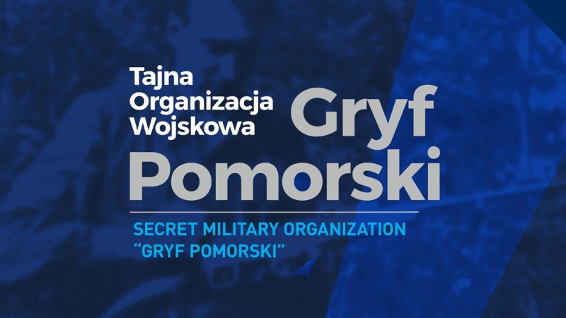 Otwarcie wystawy poświęconej Tajnej Organizacji Wojskowej "Gryf Pomorski"