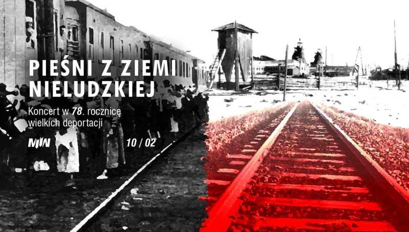 Andrzej Kołakowski "Pieśni z ziemi nieludzkiej. Koncert w 78. rocznicę wielkich deportacji”