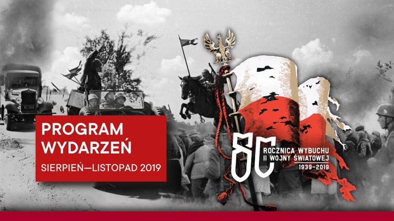 Program Wydarzeń Obchodów 80. Rocznicy Wybuchu II Wojny Światowej 