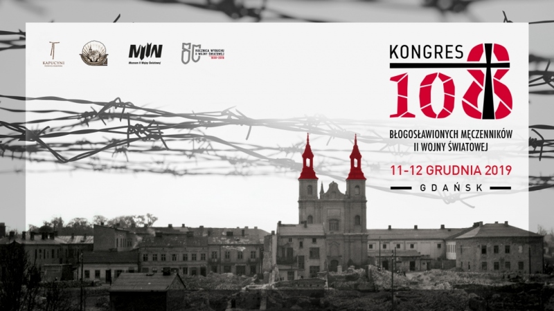 I KONGRES 108 BŁOGOSŁAWIONYCH MĘCZENNIKÓW II WOJNY ŚWIATOWEJ