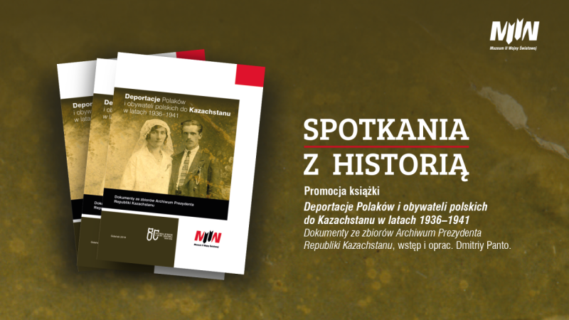 Promocja książki „Deportacje Polaków i obywateli polskich do Kazachstanu w latach 1936–1941”