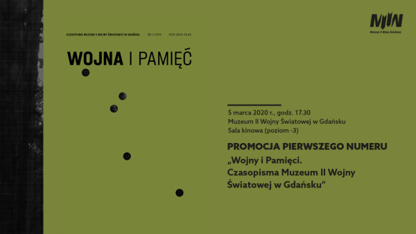 Promocja periodyku „Wojna i Pamięć. Czasopismo Muzeum II Wojny Światowej w Gdańsku”