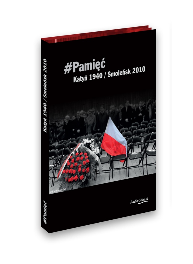 #Pamięć. Katyń 1940 / Smoleńsk 2010
