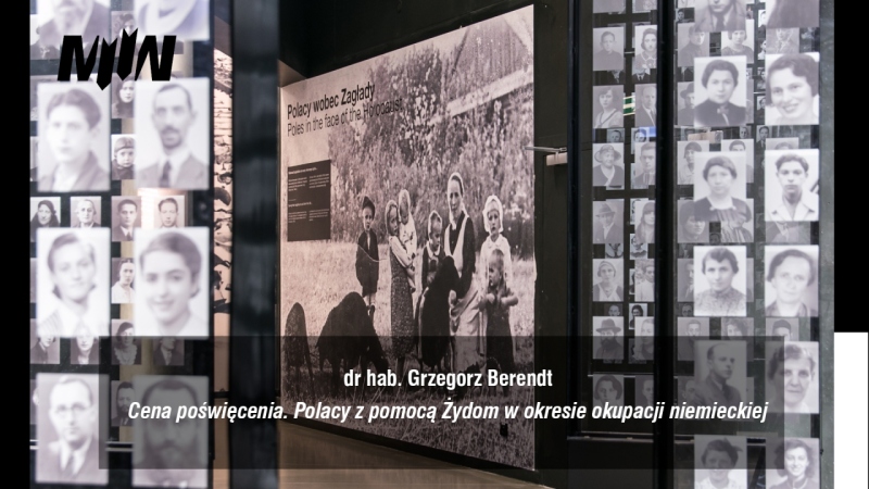 Wykład prof. G. Berendta - Cena poświęcenia. Polacy ratujący Żydów pod okupacją niemiecko-nazistowską