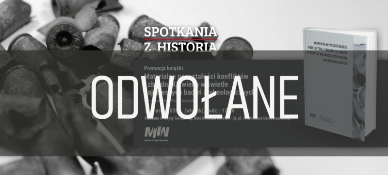 Promocja książki „Materialne pozostałości konfliktów i zbrodni XX wieku w świetle najnowszych badań archeologicznych”  pod red. Hanny Mik i Wirginii Węglińskiej