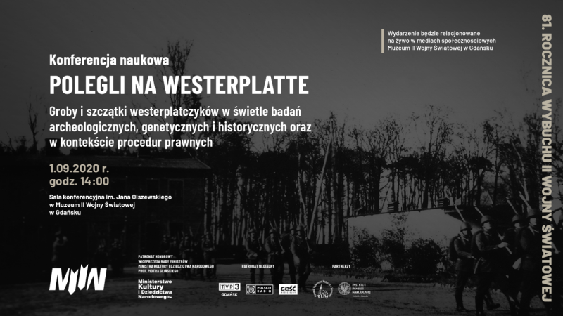 Konferencja naukowa „POLEGLI NA WESTERPLATTE. Groby i szczątki westerplatczyków w świetle badań archeologicznych, genetycznych i historycznych oraz w kontekście procedur prawnych”