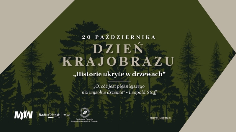 „Historie ukryte w drzewach” - Dzień Krajobrazu w Muzeum II Wojny Światowej w Gdańsku 