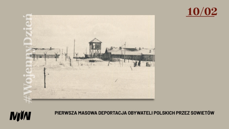 #WojennyDzień - Pierwsza masowa deportacja obywateli polskich przez Sowietów