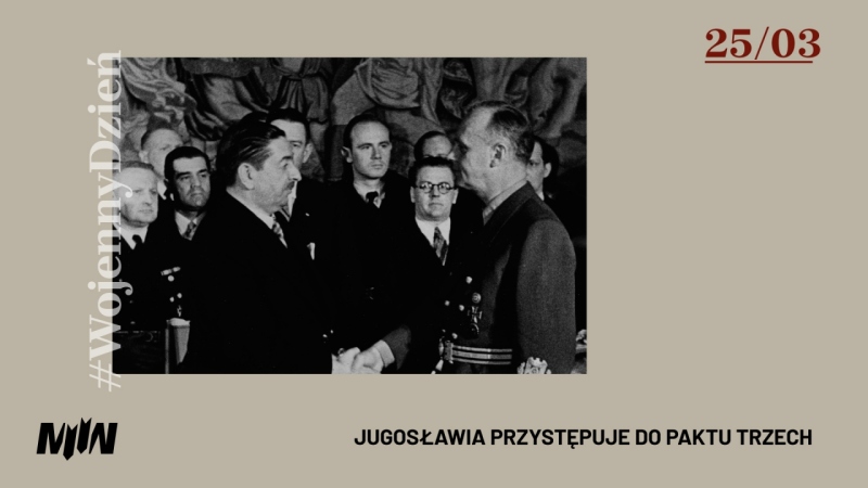 #WojennyDzień - Jugosławia przystępuje do Paktu Trzech