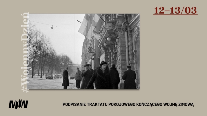 #WojennyDzień - Podpisanie traktatu pokojowego kończącego wojnę zimową