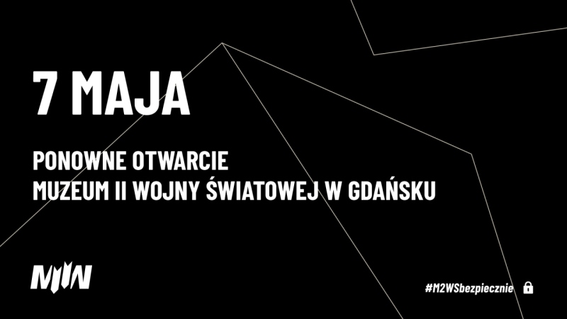 7 maja ponowne otwarcie Muzeum II Wojny Światowej w Gdańsku dla zwiedzających