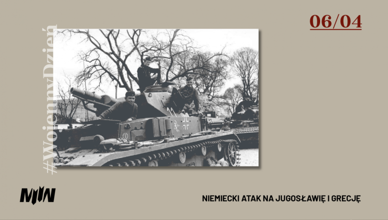 #WojennyDzień - Niemiecki atak na Jugosławię i Grecję