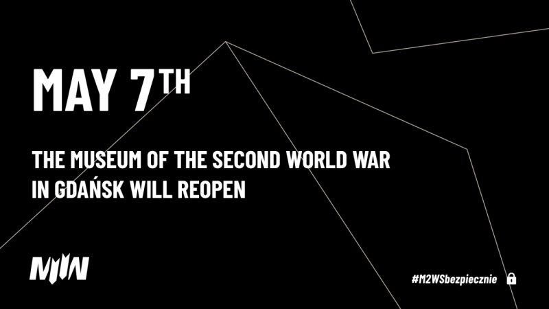 On Friday, May 7th, the Museum of the Second World War in Gdańsk will reopen to visitors