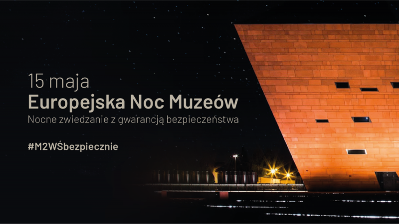 Europejska Noc Muzeów w MIIWŚ