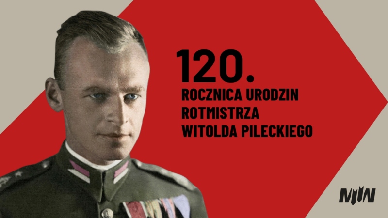 120. rocznica urodzin Witolda Pileckiego