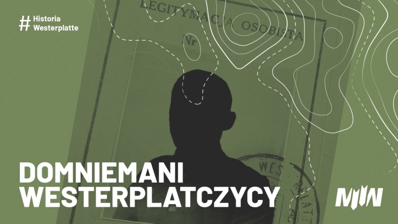  #HistoriaWesterplatte - Domniemani Westerplatczycy