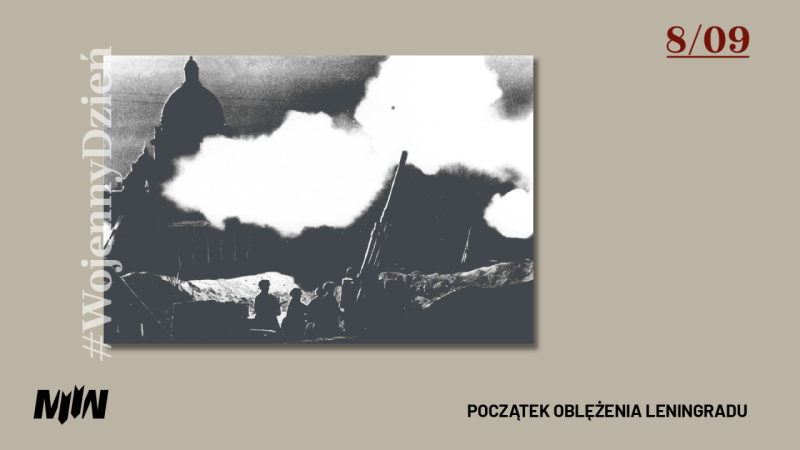 #WojennyDzień - Początek oblężenia Leningradu 