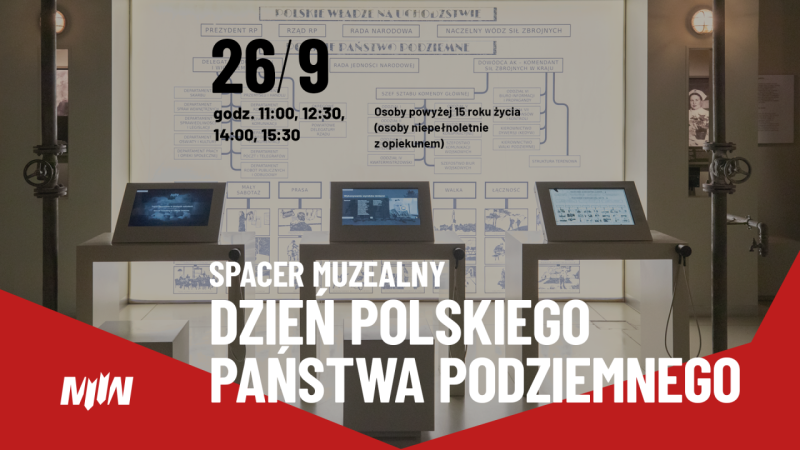 Spacer muzealny. Dzień Polskiego Państwa Podziemnego