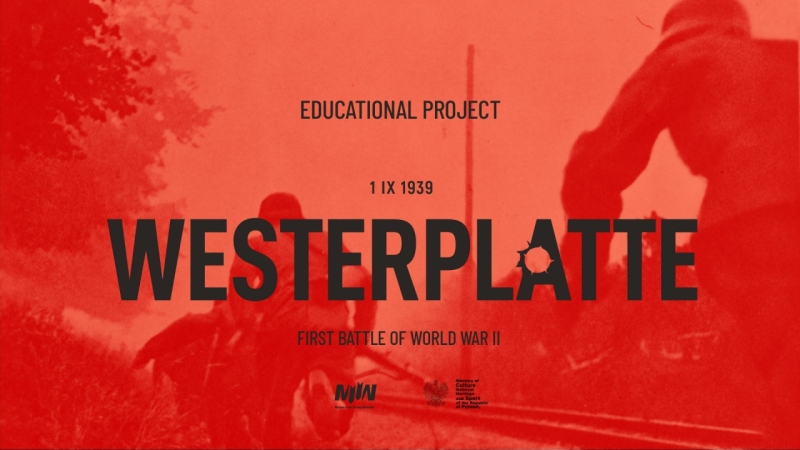 Educational project "Westerplatte - The First Battle of World War II"