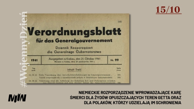 #WojennyDzień - Niemieckie rozporządzenie wprowadzające karę śmierci dla Żydów opuszczających teren getta oraz dla Polaków, którzy udzielają im schronienia