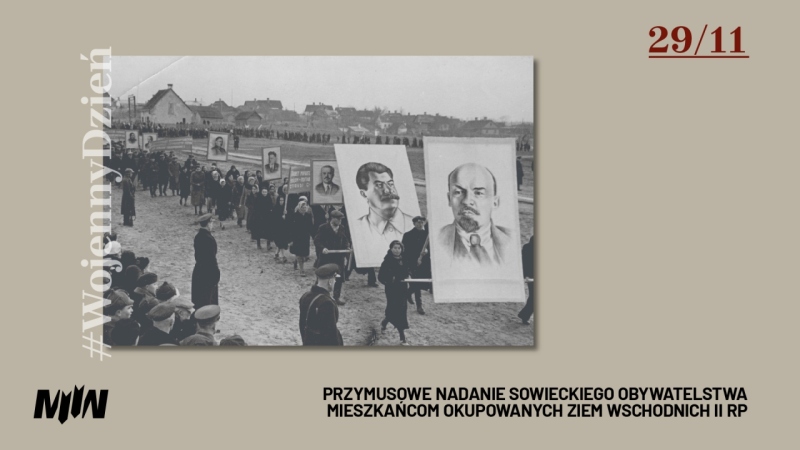 #WojennyDzień - Przymusowe nadanie sowieckiego obywatelstwa mieszkańcom okupowanych ziem wschodnich II RP
