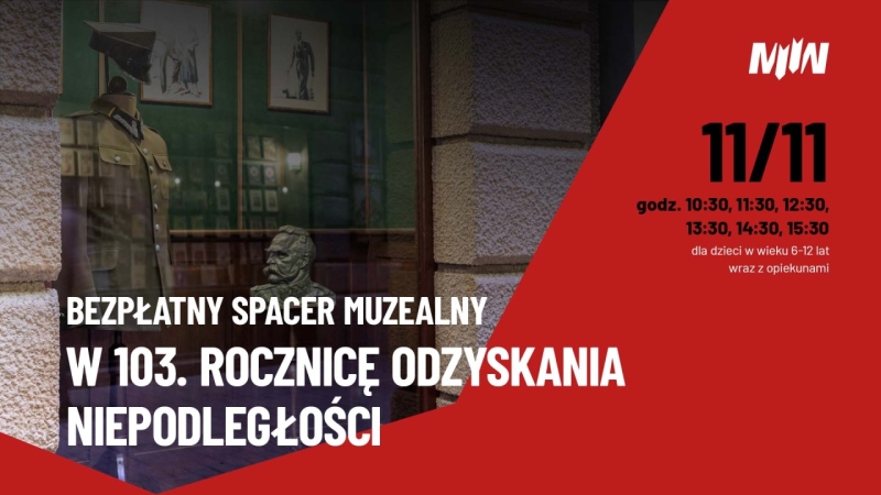 Informacja odnośnie zapisów na spacery muzealne w dniu 11 listopada - limit miejsc wyczerpany
