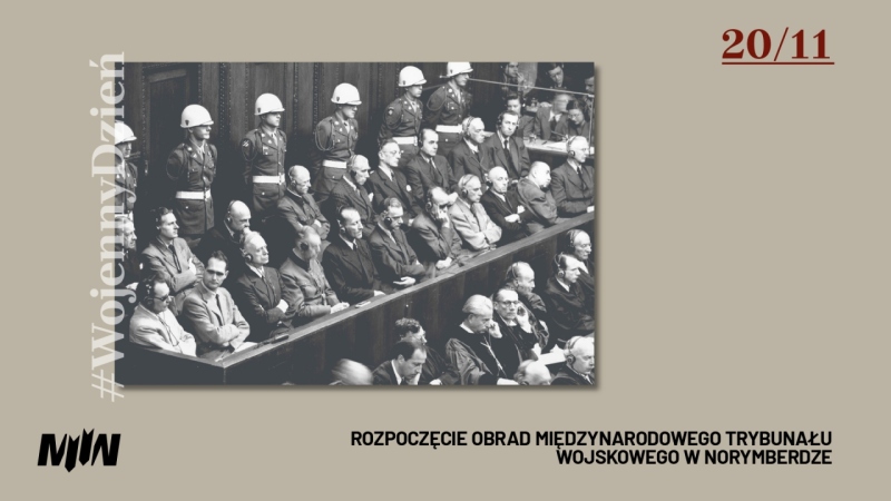 #WojennyDzień - Rozpoczęcie obrad Międzynarodowego Trybunału Wojskowego w Norymberdze