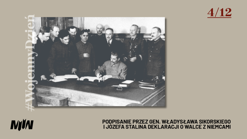 #WojennyDzień - Podpisanie przez gen. Władysława Sikorskiego i Józefa Stalina deklaracji o walce z Niemcami