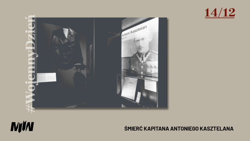 #WojennyDzień - Śmierć kapitana Antoniego Kasztelana