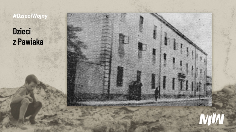 #Dzieci Wojny - Dzieci z Pawiaka