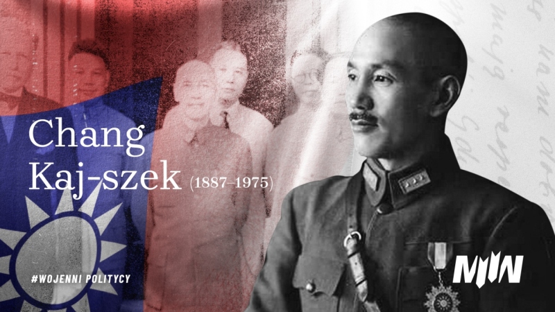 #WojenniPolitycy - Czang Kaj-szek (1887–1975)