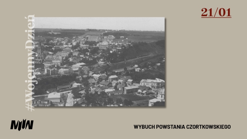 #WojennyDzień - Wybuch powstania czortkowskiego