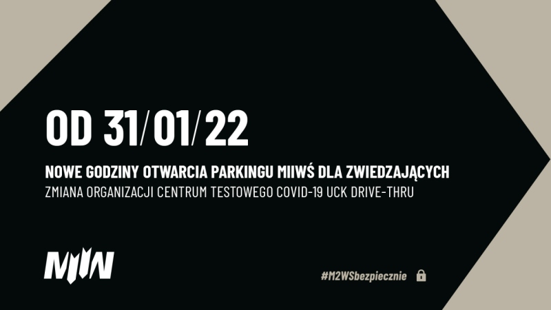 Nowe godziny otwarcia parkingu MIIWŚ dla zwiedzających. Zmiana organizacji Centrum Testowego Covid-19 UCK Drive-Thru