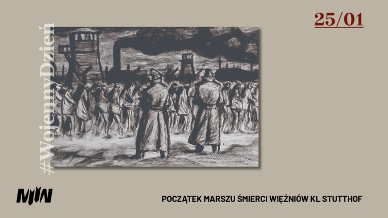 #WojennyDzień - Początek marszu śmierci więźniów KL Stutthof