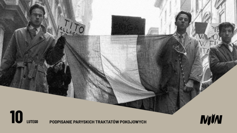 10 lutego - Podpisanie paryskich traktatów pokojowych