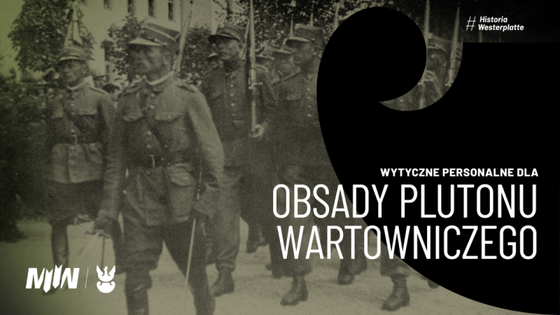 #HistoriaWesterplatte - Wytyczne personalne dla obsady plutonu wartowniczego 