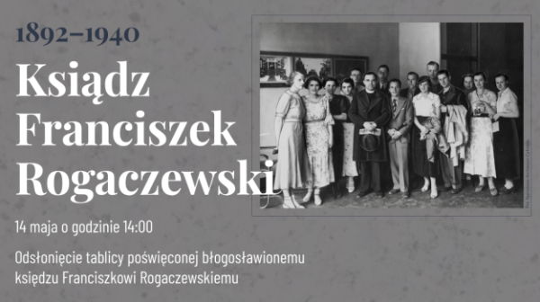 ODSŁONIĘCIE TABLICY KS. ROGACZEWSKIEGO