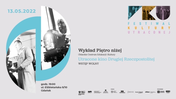 Wykład – Piętro niżej. Utracone kino Drugiej Rzeczpospolitej (Festiwal Kultury Utraconej)